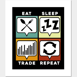 Eat Sleep Trade Repeat Funny Trading & Investing Posters and Art